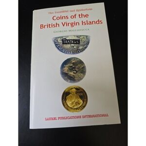 Beautiful & Mysterious Coins Of British Virgin Islands Migliavacca SIGNED 1st Ed